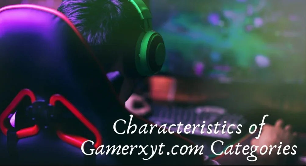 Gamerxyt.com Categories