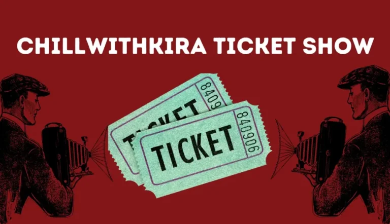 ChillwithKira Ticket Show: A Festivity of Imagination and Enthusiasm